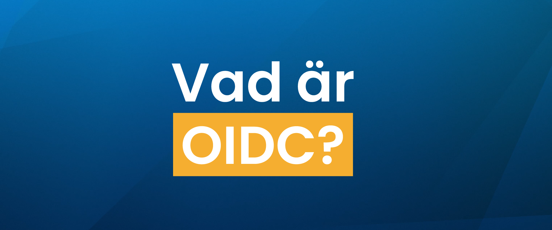 Vad är OIDC?